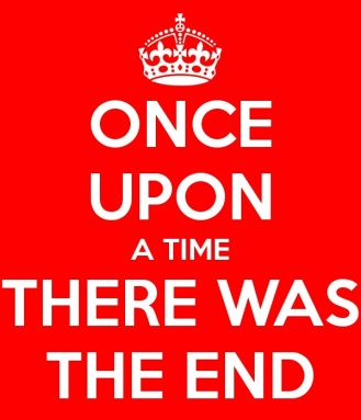 Once upon a time the end